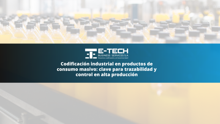 Codificación industrial en productos de consumo masivo: clave para trazabilidad y control en alta producción